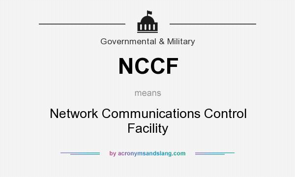 What does NCCF mean? It stands for Network Communications Control Facility