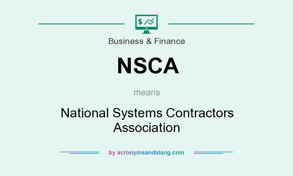 What does NSCA mean? It stands for National Systems Contractors Association