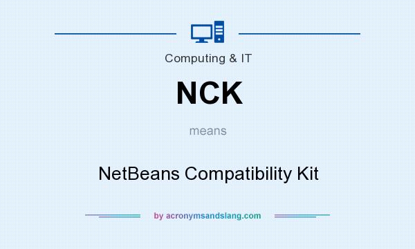 What does NCK mean? It stands for NetBeans Compatibility Kit