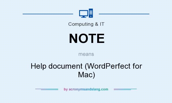 What does NOTE mean? It stands for Help document (WordPerfect for Mac)