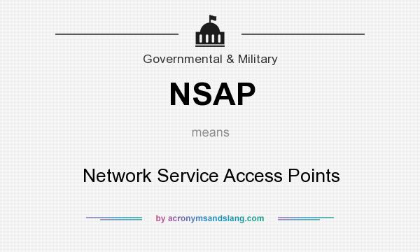 What does NSAP mean? It stands for Network Service Access Points