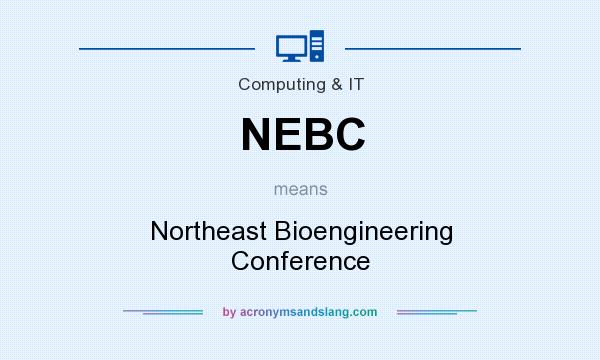 What does NEBC mean? It stands for Northeast Bioengineering Conference