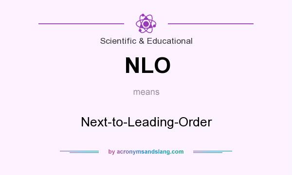 What does NLO mean? It stands for Next-to-Leading-Order