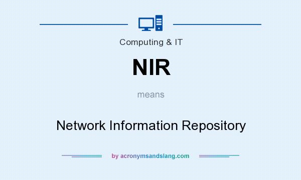 What does NIR mean? It stands for Network Information Repository