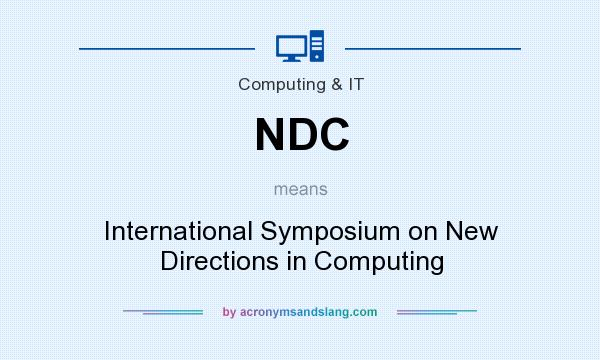 What does NDC mean? It stands for International Symposium on New Directions in Computing