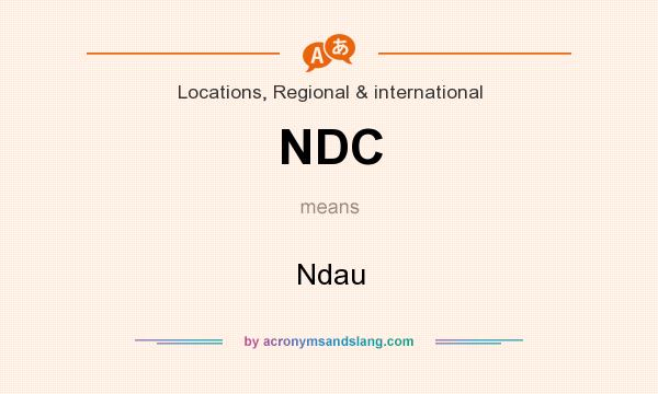What does NDC mean? It stands for Ndau