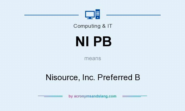 What does NI PB mean? It stands for Nisource, Inc. Preferred B