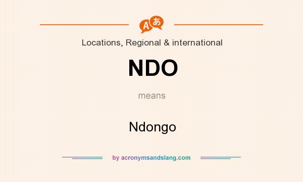 What does NDO mean? It stands for Ndongo