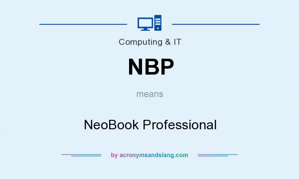 What does NBP mean? It stands for NeoBook Professional