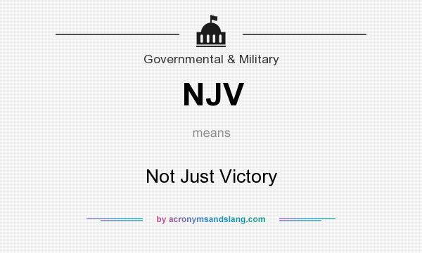 What does NJV mean? It stands for Not Just Victory