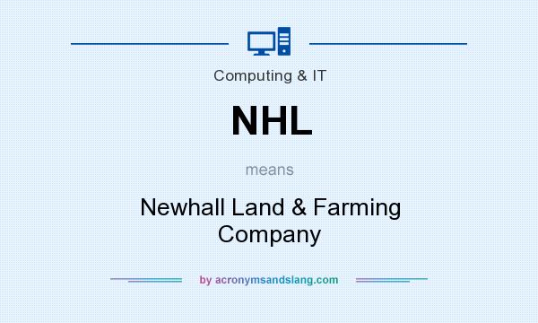What does NHL mean? It stands for Newhall Land & Farming Company