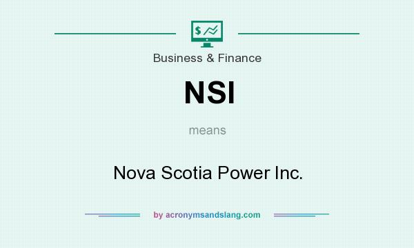 What does NSI mean? It stands for Nova Scotia Power Inc.