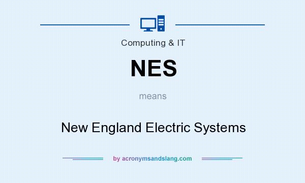 What does NES mean? It stands for New England Electric Systems