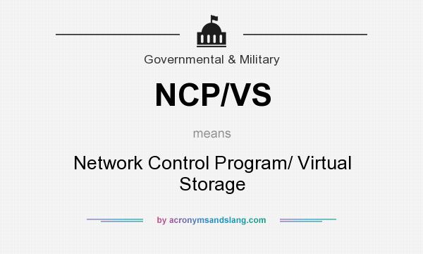What does NCP/VS mean? It stands for Network Control Program/ Virtual Storage