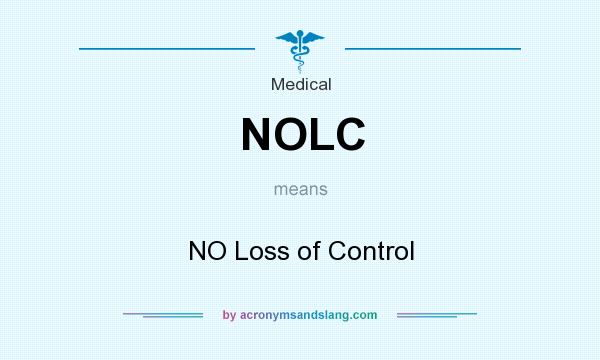 What does NOLC mean? It stands for NO Loss of Control
