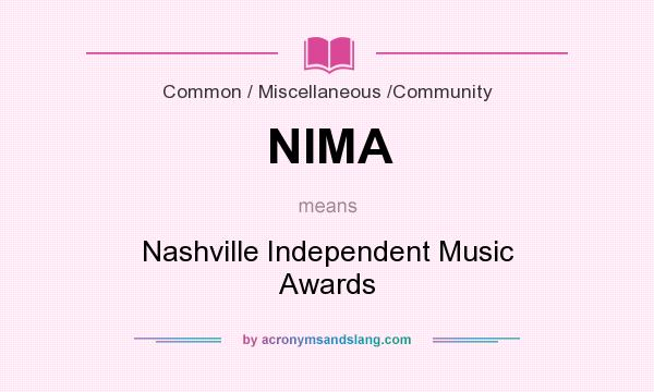 What does NIMA mean? It stands for Nashville Independent Music Awards