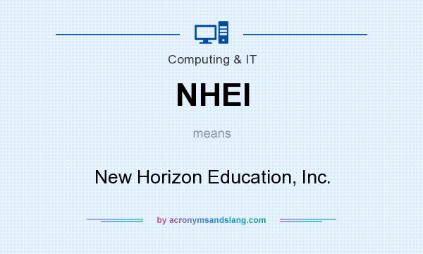 What does NHEI mean? It stands for New Horizon Education, Inc.