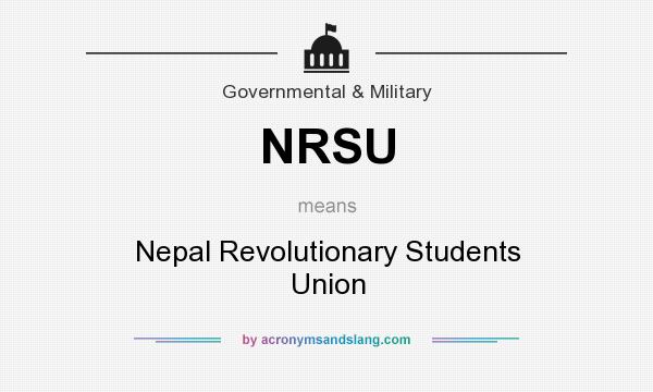 What does NRSU mean? It stands for Nepal Revolutionary Students Union