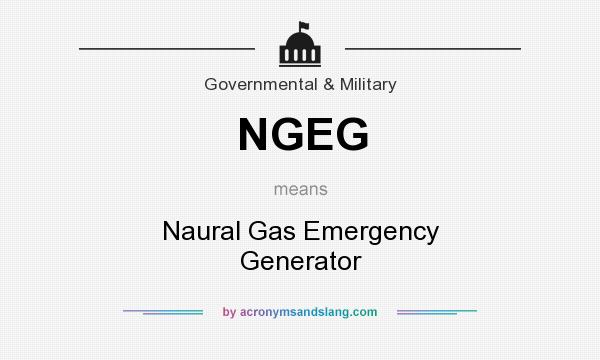 What does NGEG mean? It stands for Naural Gas Emergency Generator
