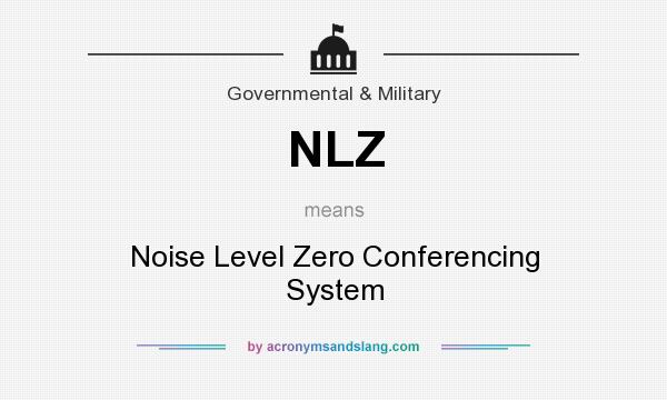What does NLZ mean? It stands for Noise Level Zero Conferencing System