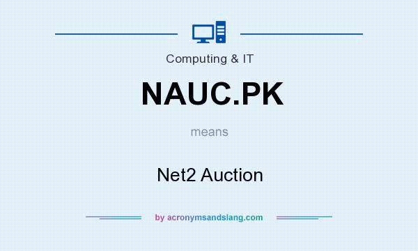 What does NAUC.PK mean? It stands for Net2 Auction
