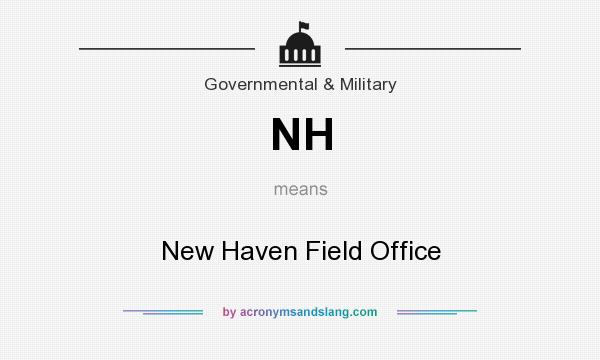 What does NH mean? It stands for New Haven Field Office