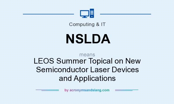 What does NSLDA mean? It stands for LEOS Summer Topical on New Semiconductor Laser Devices and Applications