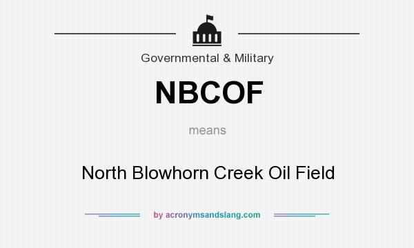 What does NBCOF mean? It stands for North Blowhorn Creek Oil Field