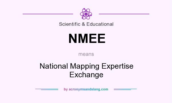 What does NMEE mean? It stands for National Mapping Expertise Exchange