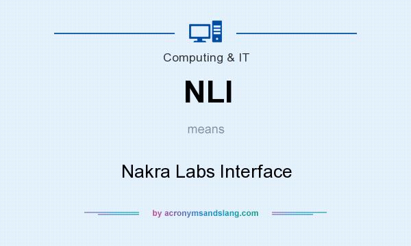 What does NLI mean? It stands for Nakra Labs Interface