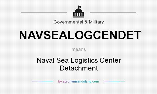 What does NAVSEALOGCENDET mean? It stands for Naval Sea Logistics Center Detachment