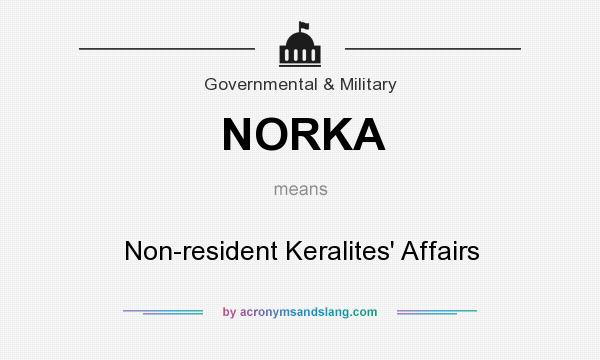 What does NORKA mean? It stands for Non-resident Keralites` Affairs