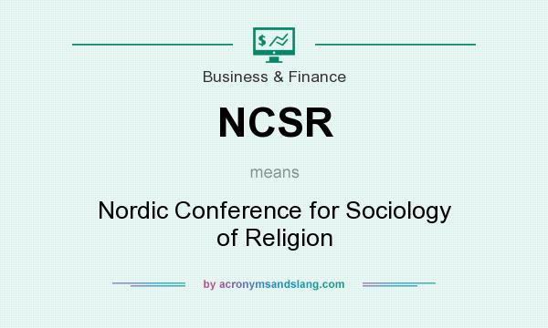 What does NCSR mean? It stands for Nordic Conference for Sociology of Religion