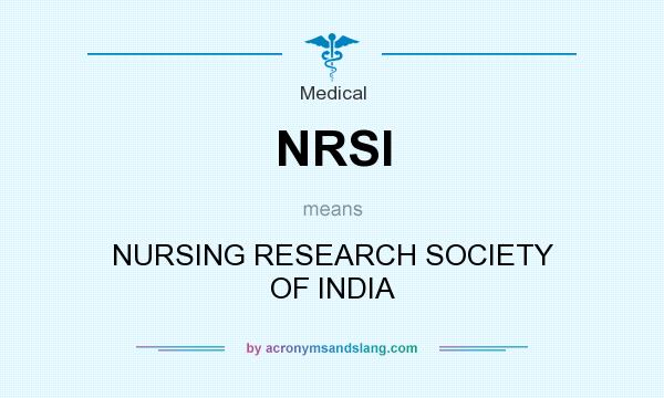 What does NRSI mean? It stands for NURSING RESEARCH SOCIETY OF INDIA