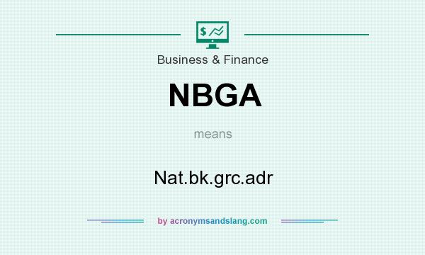 What does NBGA mean? It stands for Nat.bk.grc.adr