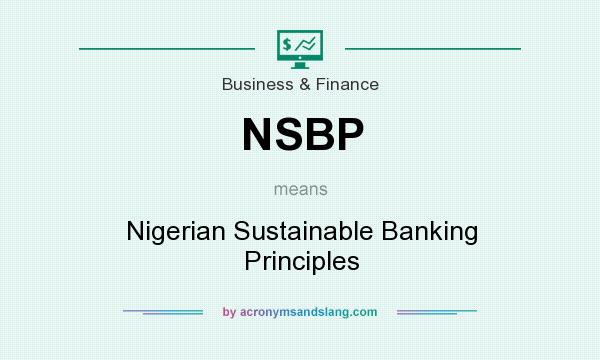 What does NSBP mean? It stands for Nigerian Sustainable Banking Principles