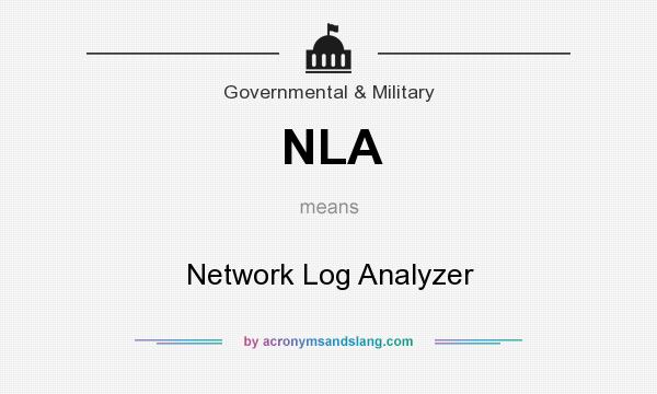 What does NLA mean? It stands for Network Log Analyzer