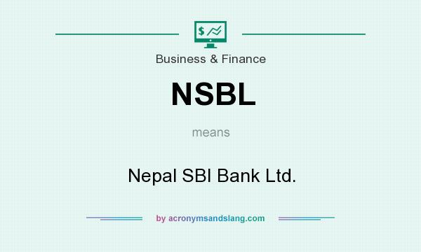 What does NSBL mean? It stands for Nepal SBI Bank Ltd.