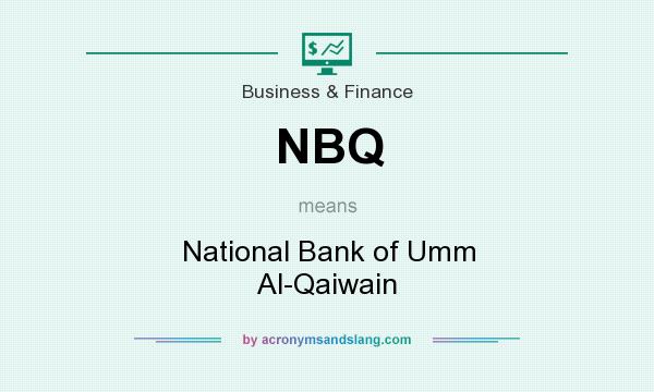 What does NBQ mean? It stands for National Bank of Umm Al-Qaiwain