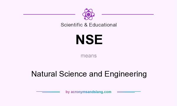 What does NSE mean? It stands for Natural Science and Engineering