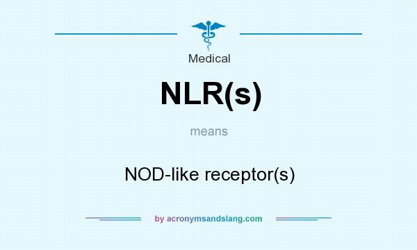 What does NLR(s) mean? It stands for NOD-like receptor(s)