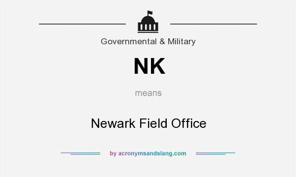 What does NK mean? It stands for Newark Field Office