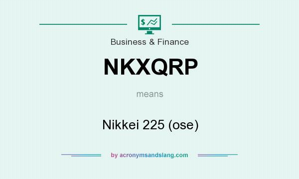 What does NKXQRP mean? It stands for Nikkei 225 (ose)