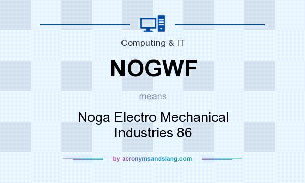 What does NOGWF mean? It stands for Noga Electro Mechanical Industries 86