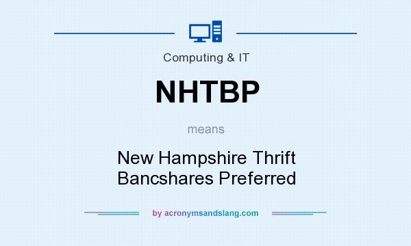 What does NHTBP mean? It stands for New Hampshire Thrift Bancshares Preferred