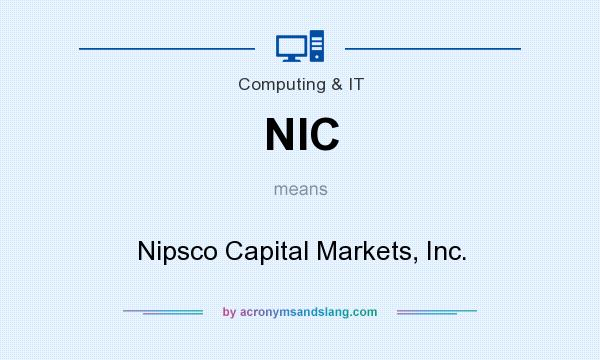 What does NIC mean? It stands for Nipsco Capital Markets, Inc.
