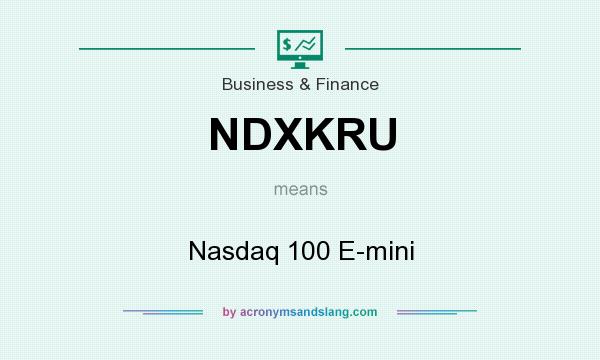 What does NDXKRU mean? It stands for Nasdaq 100 E-mini