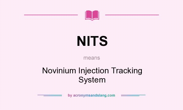 What does NITS mean? It stands for Novinium Injection Tracking System