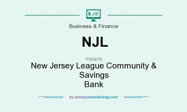 What does NJL mean? It stands for New Jersey League Community & Savings Bank
