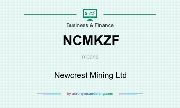 What does NCMKZF mean? It stands for Newcrest Mining Ltd